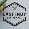 East Indy Dental Care - Indianapolis, IN Business Directory