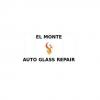 El Monte Auto Glass Repair - El Monte Business Directory