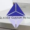 Glacier Custom Metal - Santa Ana CA USA Business Directory